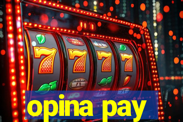 opina pay